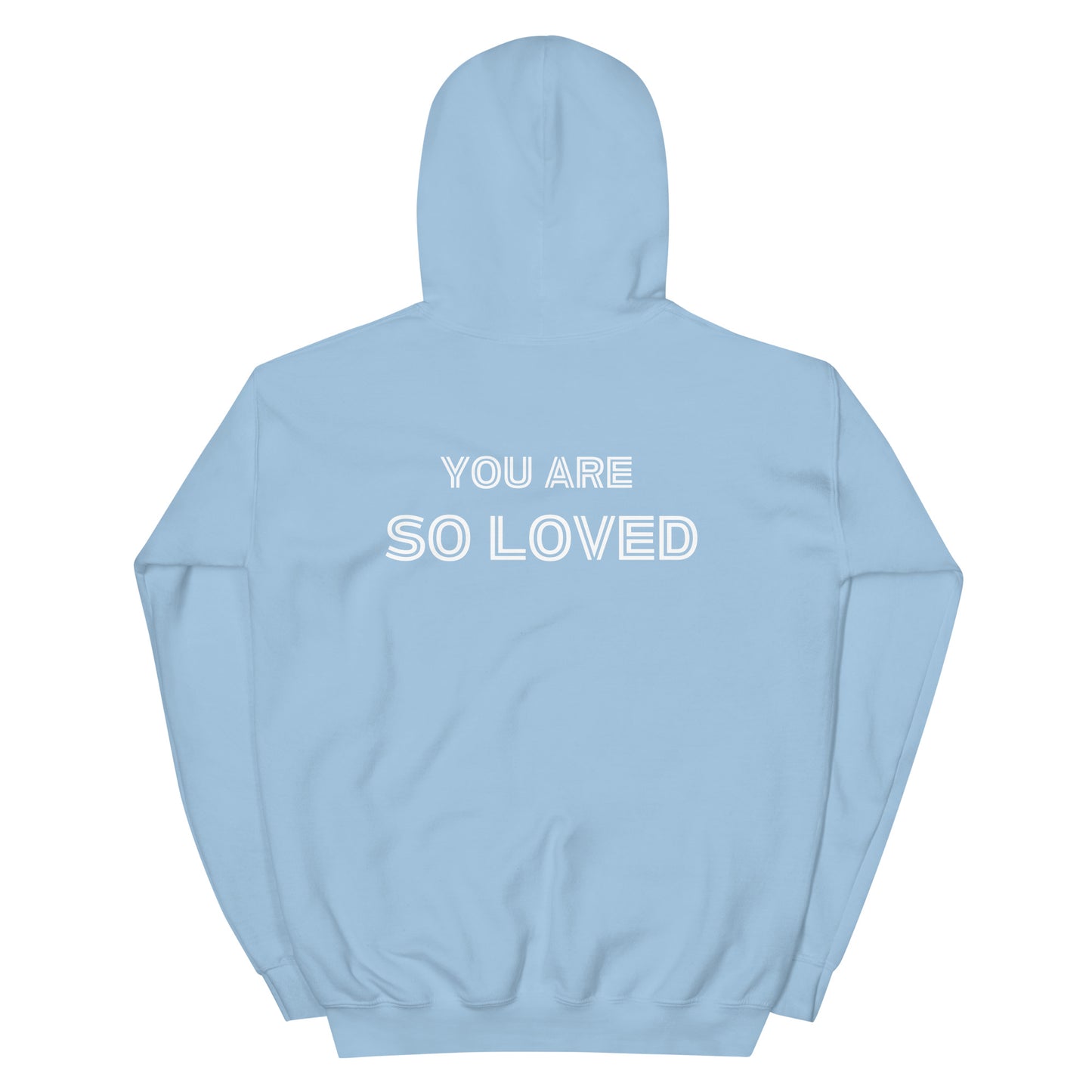 You Are So Loved Unisex Hoodie