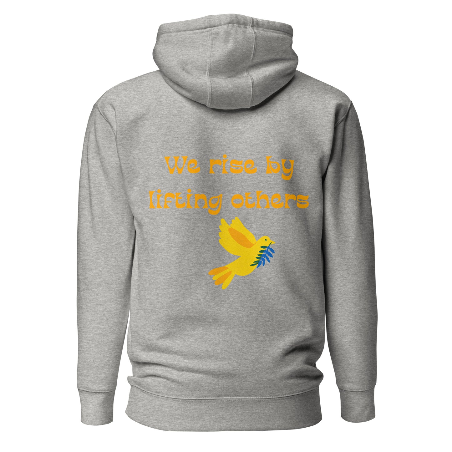 We Rise By Lifting Others Unisex Hoodie