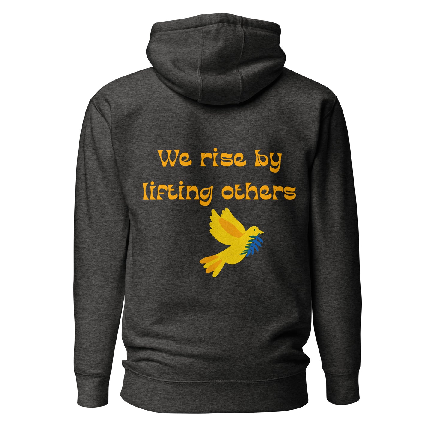 We Rise By Lifting Others Unisex Hoodie